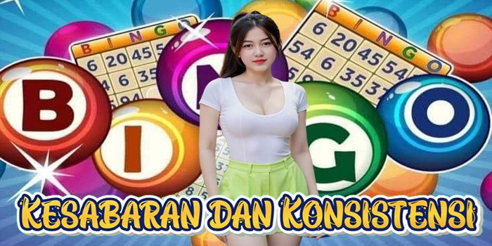 Kesabaran dan Konsistensi