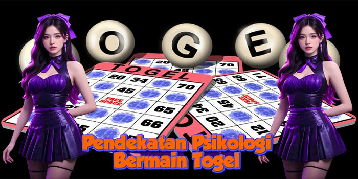 Pendekatan Psikologi Bermain Togel